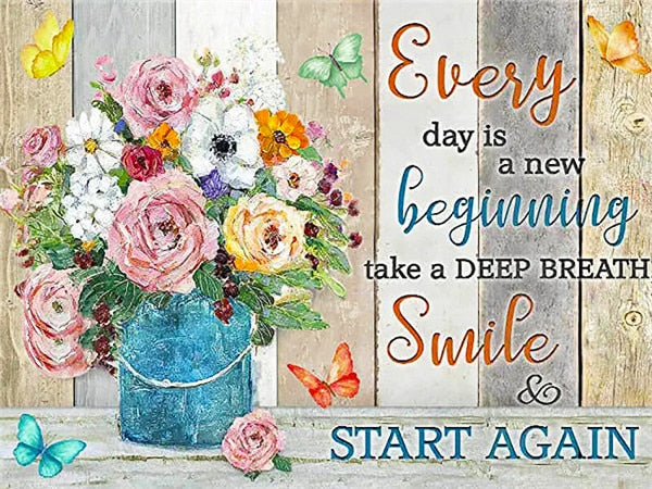 Diamond Painting - Tekst - Every Day is a New Beginning