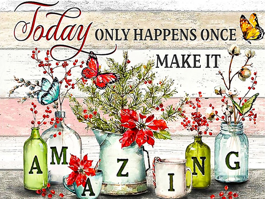 Diamond Painting - Tekst - Today Only Happens Once